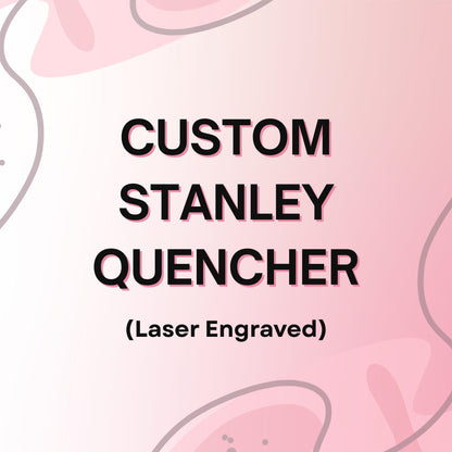 Engraved Stanley Quencher - Custom Laser Cup | Personalized Tumbler Gift