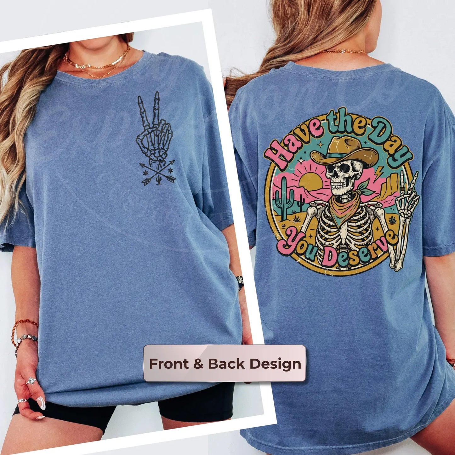 Have the Day You Deserve — Cowboy Skeleton Peace Sign T-Shirt