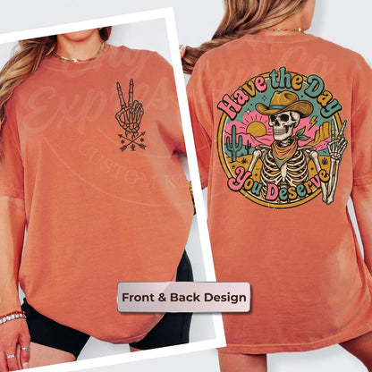 Have the Day You Deserve — Cowboy Skeleton Peace Sign T-Shirt