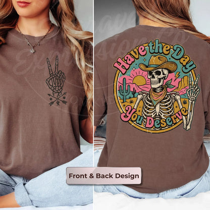 Have the Day You Deserve — Cowboy Skeleton Peace Sign T-Shirt